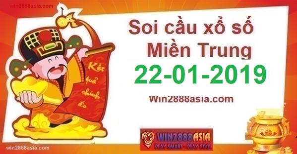 Soi cầu XSMT 22-1-2019 Chốt số xổ số miền trung Win2888 thứ 3