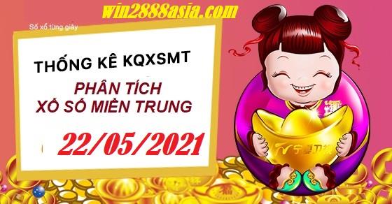 Soi cầu XSMT 22-5-2021 Win2888 Dự đoán Xỉu Chủ Miền Trung thứ 7
