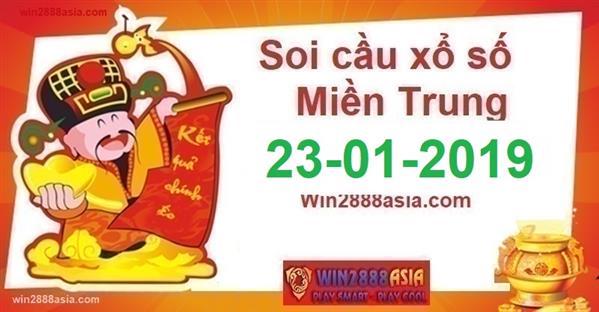 Soi cầu XSMT 23-1-2019 Dự đoán xổ số miền trung Win2888 thứ 4