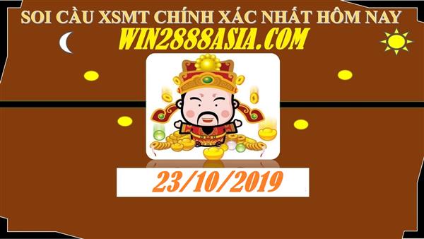 Soi cầu XSMT 23-10-2019 Win2888 Dự đoán Xổ Số Miền Trung thứ 3