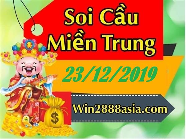 Soi cầu XSMT 23-12-2019 Win2888 Dự đoán Song Thủ Miền Trung thứ 2