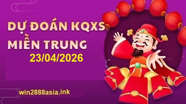 Soi cầu XSMT 23-04-2026 Win2888 Dự đoán Dàn Đề Miền Trung thứ 5