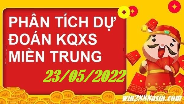 Soi cầu XSMT 23-05-2022 Win2888 Chốt số xổ số miền trung thứ 2