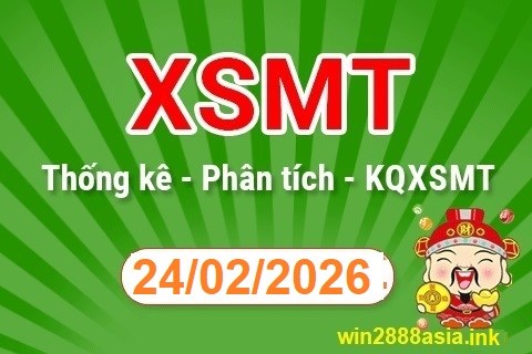 Soi cầu XSMT 24-02-2026 Win2888 Dự đoán Xổ Số Miền Nam thứ 3