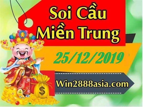 Soi cầu XSMT 25-12-2019 Win2888 Dự đoán Bạch Thủ Miền Trung thứ 4