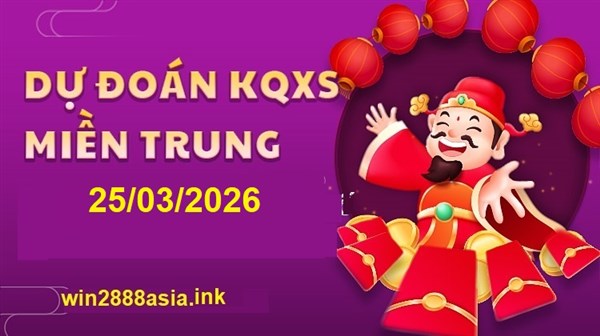 Soi cầu XSMT 25-03-2026 Win2888 Dự đoán Xổ Số Miền Trung VIP thứ 4