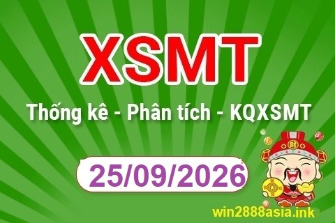 Soi cầu XSMT 25-09-2026 Win2888 Chốt số Xỉu Chủ Miền Trung thứ 6 