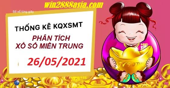 Soi cầu XSMT 26-5-2021 Win2888 Dự đoán Xổ Số Miền Trung thứ 4