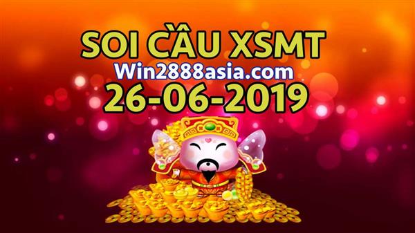 Soi cầu XSMT 26-6-2019 Win2888 Dự đoán cầu lô miền trung thứ 4