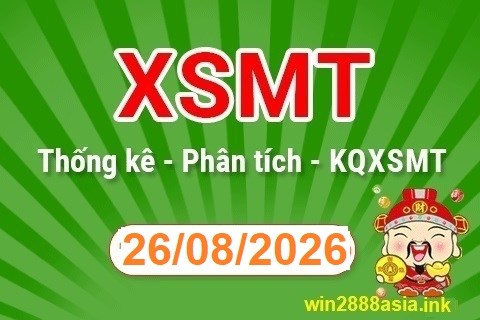 Soi cầu XSMT 26-08-2026 Win2888 Chốt số Xỉu Chủ Miền Trung thứ 4