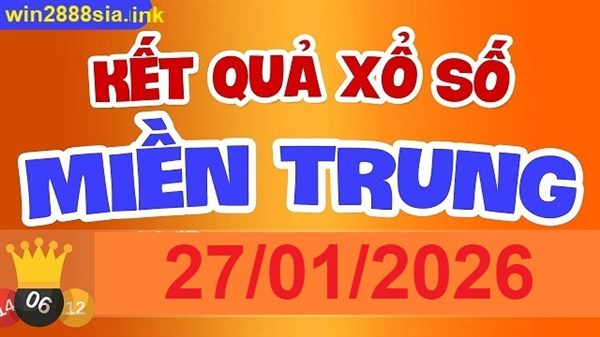 Soi cầu XSMT 27-01-2026 Win2888 Chốt số xổ số miền trung thứ 3