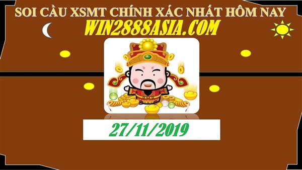 Soi cầu XSMT 27-11-2019 Win2888 Dự đoán Xổ Số Miền Trung thứ 4