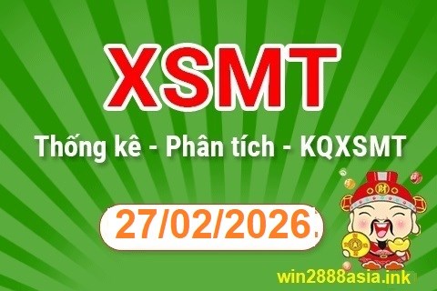 Soi cầu XSMT 27-02-2026 Win2888 Chốt số miền trung chuẩn thứ 6
