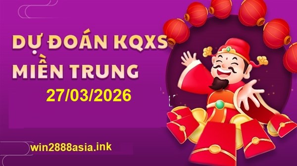 Soi cầu XSMT 27-03-2026 Win2888 Dự đoán xổ số miền trung thứ 6