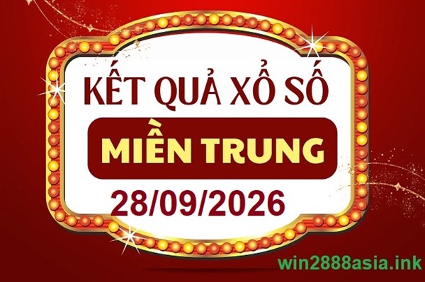 Soi cầu XSMT 28-09-2026 Win2888 Dự đoán Xổ số Miền Trung thứ 2