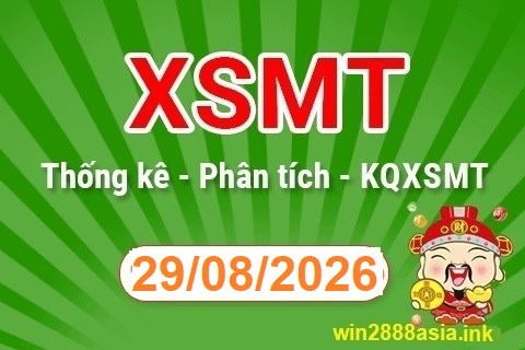 Soi cầu XSMT 29-08-2026 Win2888 Dự đoán xổ số miền trung thứ 7