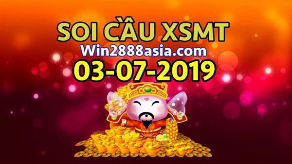 Soi cầu XSMT 3-7-2019 Win2888 Chốt số cầu lô miền trung thứ 4