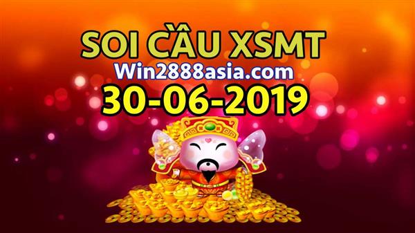 Soi cầu XSMT 30-6-2019 Win2888 Chốt số xổ số miền trung chủ nhật