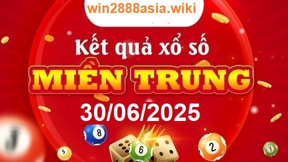 Soi cầu XSMT 30-06-2025 Win2888 Chốt số cầu lô miền trung thứ 2