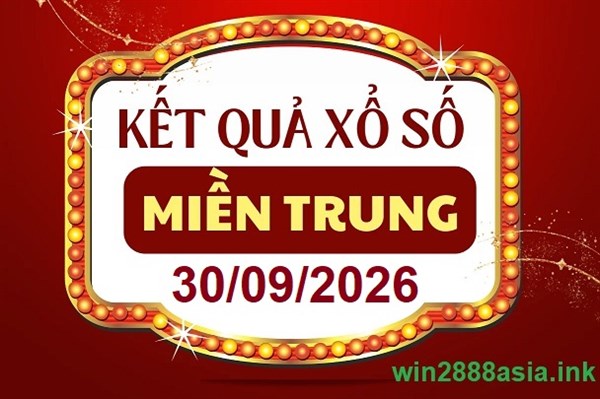Soi cầu XSMT 30-09-2026 Win2888 Dự đoán Xổ Số Miền Trung thứ 4