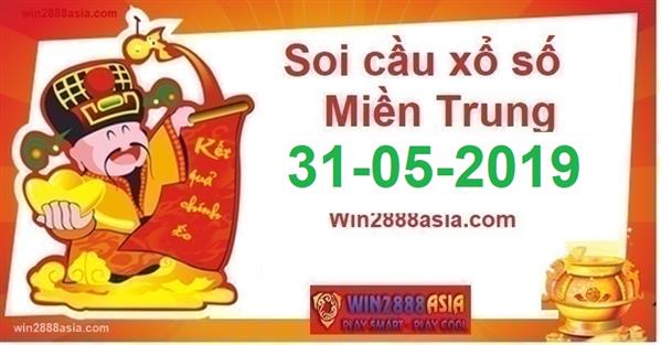 Soi cầu XSMT 31-05-2019 Win2888 Chốt số cầu lô miền trung thứ 6