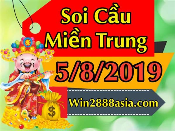 Soi cầu XSMT 5-8-2019 Win2888 Chốt số MT Hôm Nay Chính Xác