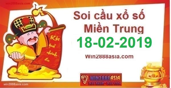 Soi cầu XSMT Win2888 18-2-2019 Chốt số mt vip chính xác thứ 2