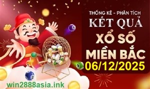 Soi cầu XSMB 06-12-2025 Win2888 Chốt số lô đề miền bắc thứ 7