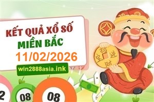 Soi cầu XSMB 11-02-2026 Win2888 Dự đoán Xổ Số Miền Bắc thứ 4