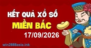 Soi cầu XSMB 17-09-2026 Win2888 Chốt số lô đề miền bắc thứ 5