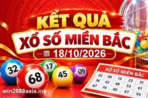Soi cầu XSMB Win2888 18-10-2026 Dự đoán cầu lô miền bắc chủ nhật