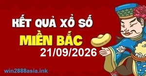 Soi cầu XSMB 21-09-2026 Win2888 Dự đoán lô đề miền bắc thứ 2