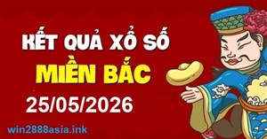 Soi cầu XSMB 25-05-2026 Win2888 Dự đoán Xổ Số Miền Bắc thứ 2