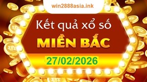 Soi cầu XSMB 27-02-2026 Win2888 Dự đoán Cầu Số Miền Bắc thứ 6