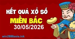 Soi cầu XSMB 30-05-2026 Win2888 Dự đoán cầu lô miền bắc thứ 7