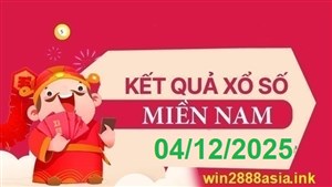Soi cầu XSMN 04-12-2025 Win2888 Chốt số Dàn Đề Miền Nam thứ 5