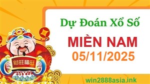 Soi cầu XSMN 05-11-2025 Win2888 Dự đoán Xỉu Chủ Miền Nam thứ 4