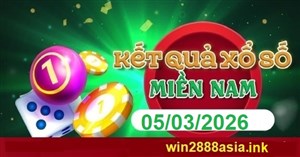Soi cầu XSMN 05-03-2026 Win2888 Dự đoán Lô Đề Miền Nam thứ 5