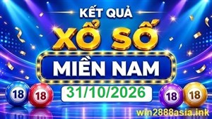 Soi cầu XSMN Win2888 31-10-2026 Dự đoán xổ số miền nam thứ 7