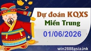 Soi cầu XSMT 01-06-2026 Win2888 Dự đoán Xổ số Miền Trung thứ 2