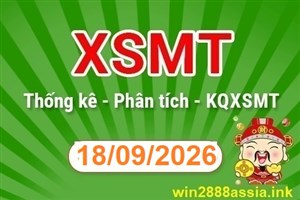 Soi cầu XSMT 18-09-2026 Win2888 Dự đoán Cầu Lô Miền Trung thứ 6