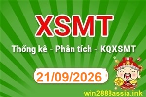 Soi cầu XSMT 21-09-2026 Win2888 Dự đoán Xổ số Miền Trung thứ 2