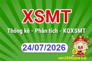 Soi cầu XSMT 24-07-2026 Win2888 Dự đoán miền trung chuẩn VIP