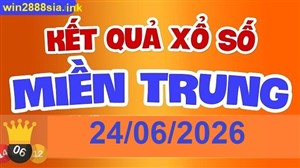 Soi cầu XSMT 24-06-2026 Win2888 Dự đoán Xổ Số Miền Bắc thứ  4