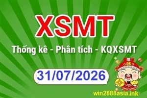 Soi cầu XSMT 31-07-2026 Win2888 Dự đoán xổ số miền trung thứ 6