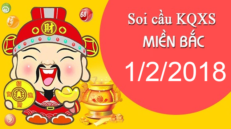 Soi cầu lô đề miền bắc hôm nay 1/2/1018