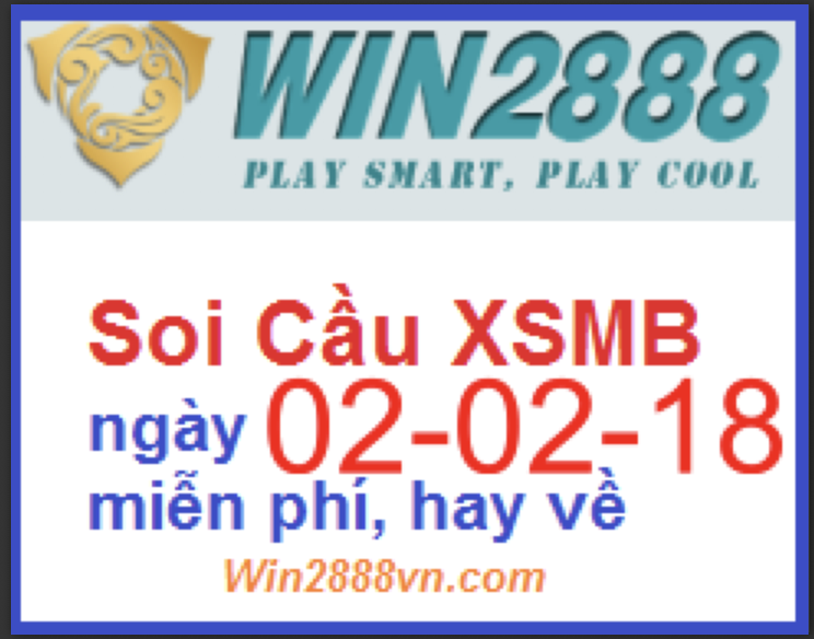 Soi cầu xsmb ngày 02-02-2018